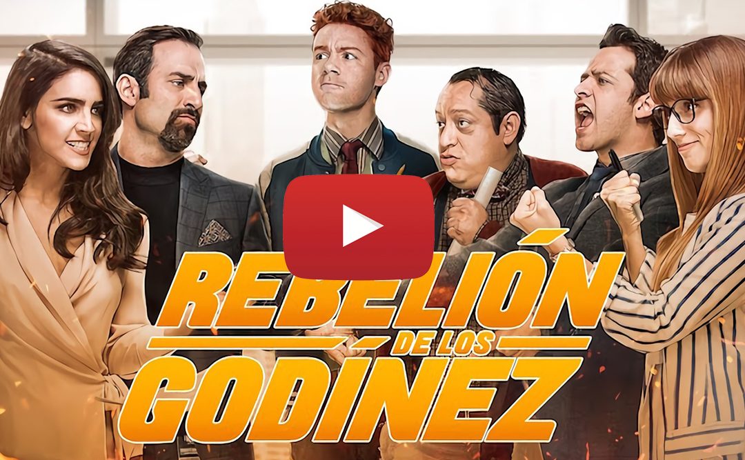 Presentamos el estreno de La Rebelión de Los Godinez